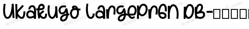 UKakugo LargePr6N DB字体转换